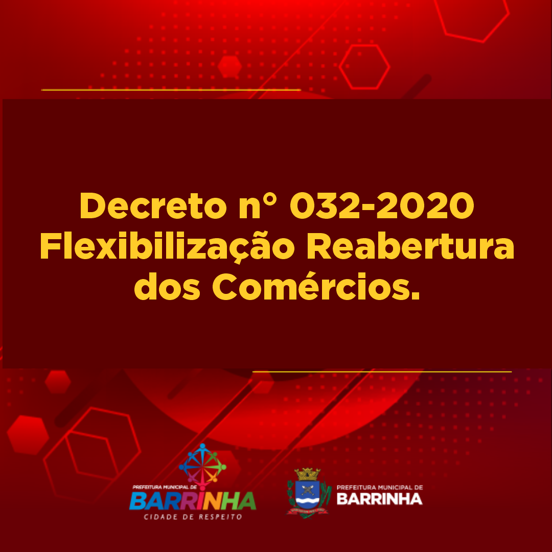 Decreto n° 032-2020  Flexibilização Reabertura.