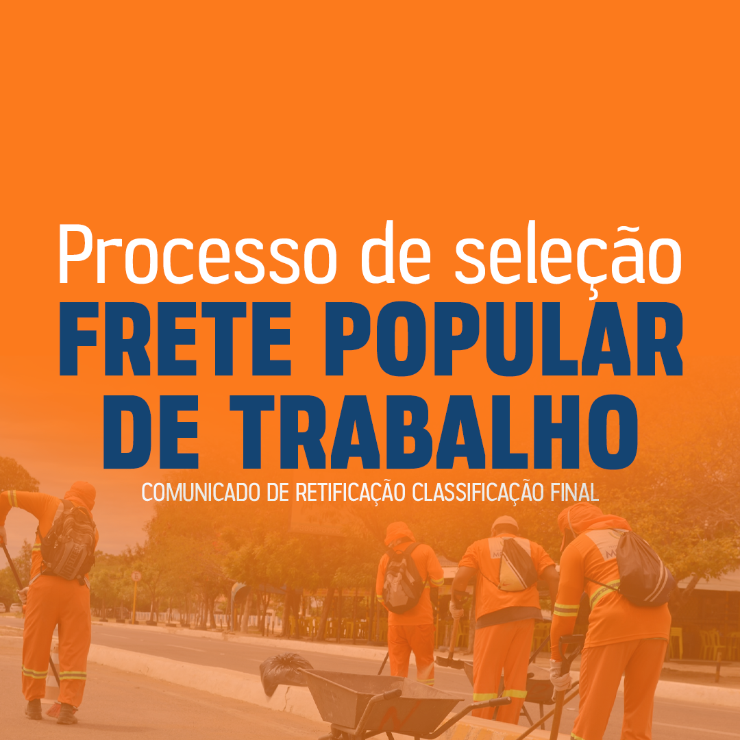 PROCESSO DE SELEÇÃO – FRENTE POPULAR DE TRABALHO